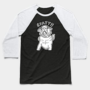 Gyatt! Baseball T-Shirt